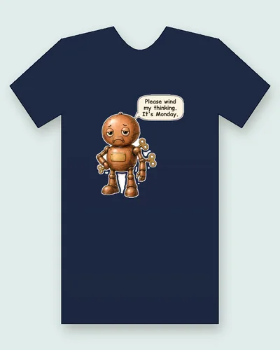 Clockwork Copper Man tee mockup: a round copper clockwork man with a riveted head, jointed arms and legs, brass wind-up keys and sleepy, droopy eyes, saying “Please wind my thinking. It's Monday.”