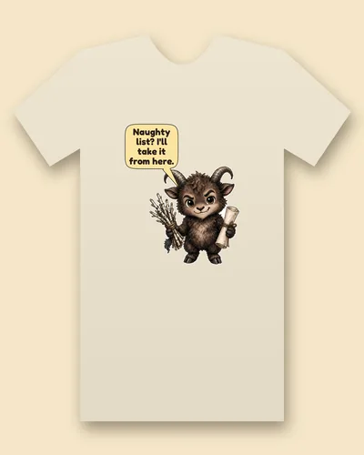 Krampus tee mockup: a furry brown Krampus with curled horns and a sly grin, holding a bundle of birch sticks and a rolled-up list, saying “Naughty list? I'll take it from here.”