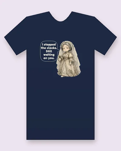 Jilted bride tee mockup: a Victorian bride in a yellowed lace wedding gown and veil, holding a pocket watch, saying “I stopped the clocks. Still waiting on you.”