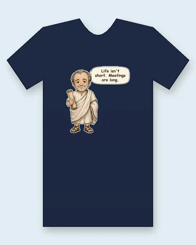 Seneca tee mockup: the Roman philosopher Seneca, a balding, smiling man in a white toga with a red border, holding a scroll, saying “Life isn't short. Meetings are long.”