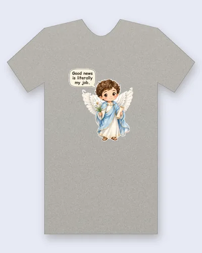 Saint Gabriel the Archangel tee mockup: an angel with brown curls, big white wings and a sky blue mantle trimmed in gold over a white robe, holding a white lily and a rolled scroll, saying “Good news is literally my job.”