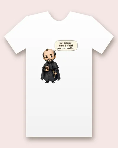 Saint Ignatius of Loyola tee mockup: a balding man with a neat dark beard, in a black cassock and cloak, holding a small book and a sheathed sword, saying “Ex-soldier. Now I fight procrastination.”