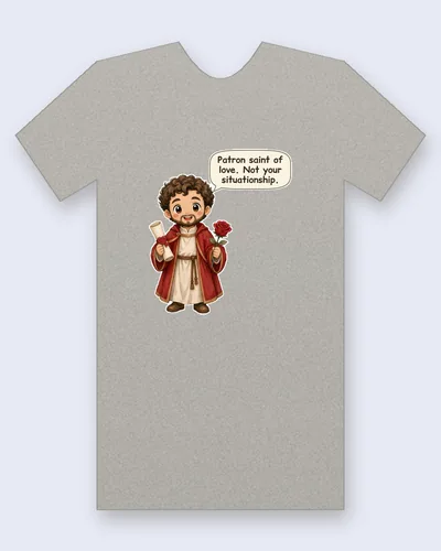 Saint Valentine tee mockup: Saint Valentine with curly hair and a beard, in a red cloak over a cream tunic, holding a rolled scroll with a heart seal and a red rose, saying “Patron saint of love. Not your situationship.”